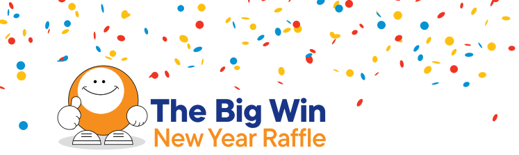 Text reading The Big Win New Year Raffle surrounded by confetti. Our Raffle mascot "Big Winnie" (shaped like a bingo ball with a smile and thumbs up) stands by the text.