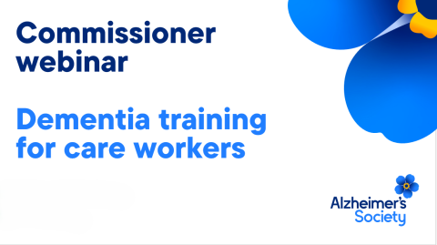 Commissioner webinar - Dementia training for care workers